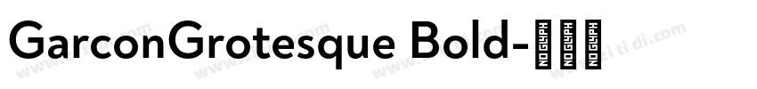 GarconGrotesque Bold字体转换